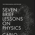 Cover Art for B012UTQ6CY, Seven Brief Lessons on Physics by Carlo Rovelli