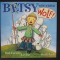 Cover Art for 9780439576499, Betsy Who Cried Wolf by Gail Carson Levine