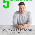 Cover Art for 0642688063290, 5 Ingredients - Quick & Easy Food by Jamie Oliver