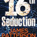 Cover Art for 9781473536173, 16th Seduction by James Patterson, Maxine Paetro