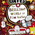 Cover Art for 9781407193434, Tom Gates 1 Brilliant World by Liz Pichon