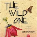 Cover Art for 9780967775340, The Wild One by Lyn Denison