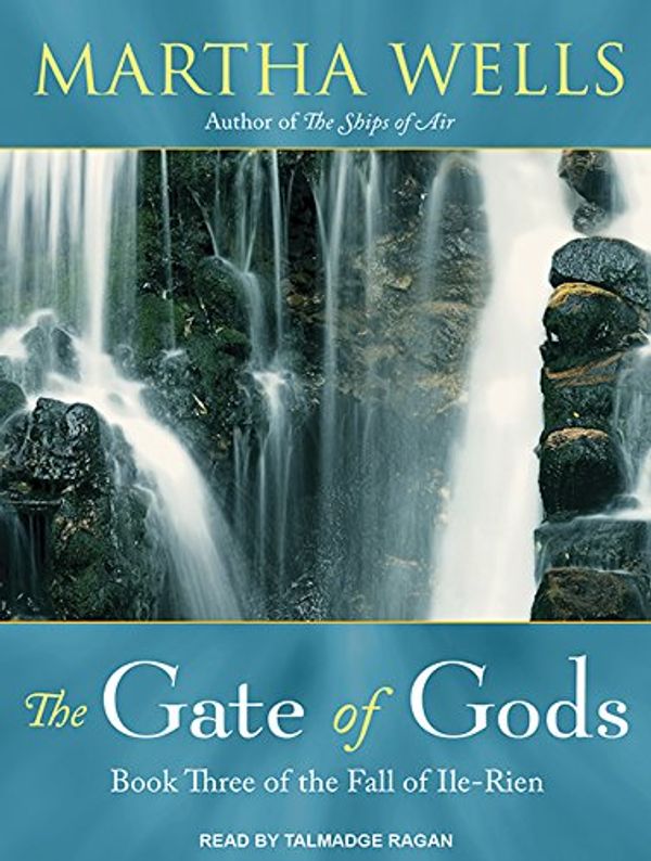 Cover Art for 9781452616377, The Gate of Gods by Martha Wells