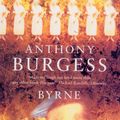 Cover Art for 9781409021063, Byrne by Anthony Burgess