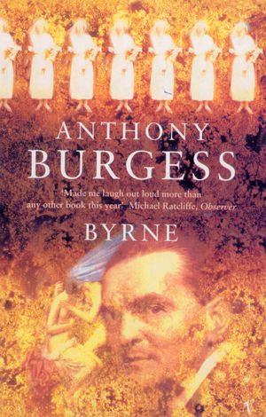 Cover Art for 9781409021063, Byrne by Anthony Burgess