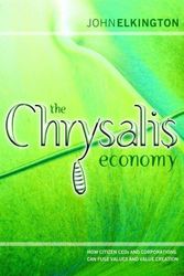 Cover Art for 9781841121420, The Chrysalis Economy by John Elkington