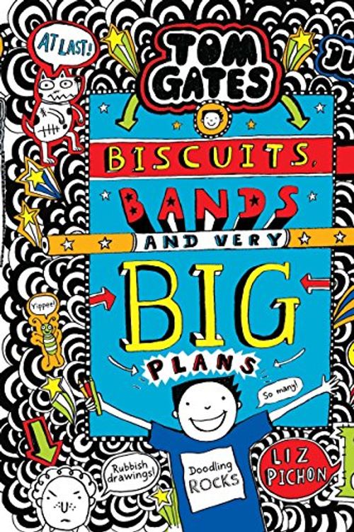 Cover Art for 9789352753130, Tom Gates #14: Biscuits Bands and Very Big Plans by Liz Pichon