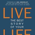 Cover Art for B01EE08NQY, Live the Best Story of Your Life: A World Champion's Guide to Lasting Change by Bob Litwin