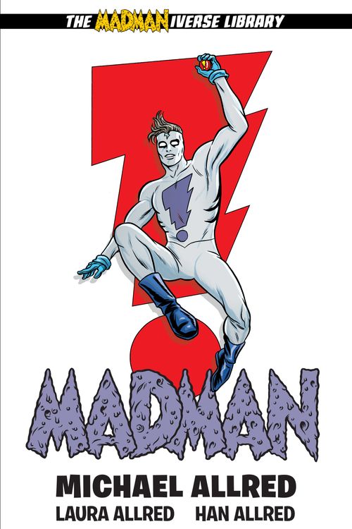Cover Art for 9781506722443, Madman Library Edition Volume 1 by Michael Allred