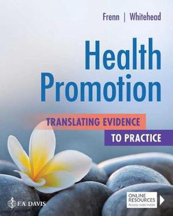 Cover Art for 9780803660878, Health Promotion: Translating Evidence to Practice by Marilyn Frenn, Diane K. Whitehead