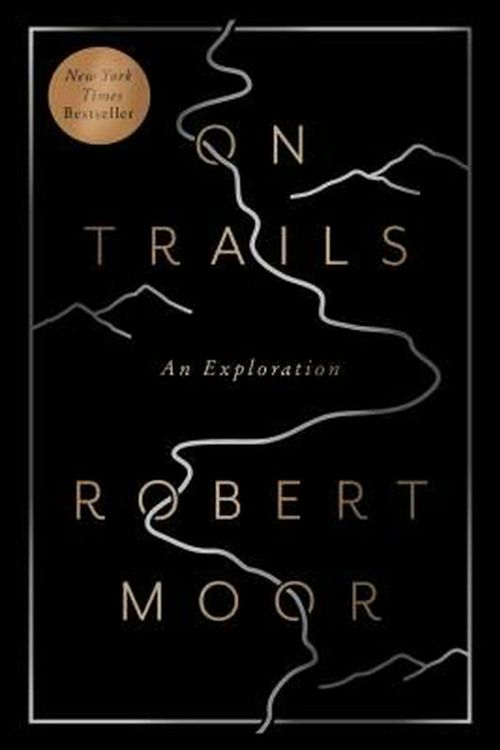 Cover Art for 9781476739236, On Trails: An Exploration by Robert Moor