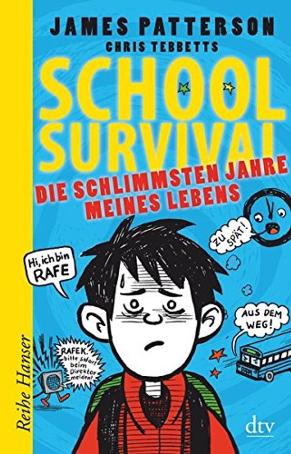 Cover Art for 9783423626507, School Survival - Die schlimmsten Jahre meines Lebens by James Patterson, Chris Tebbetts