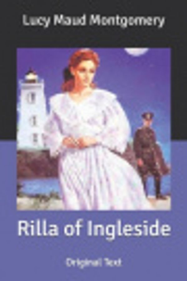 Cover Art for 9798622041471, Rilla of Ingleside: Original Text by Lucy Maud Montgomery