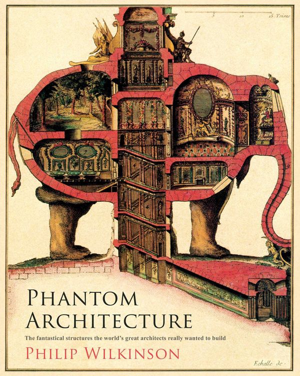 Cover Art for 9781471166419, Phantom Architecture by Philip Wilkinson