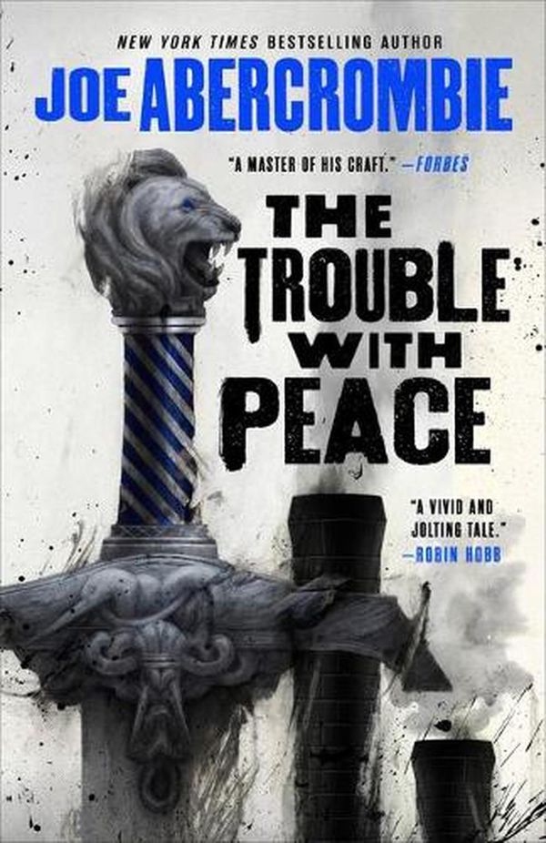 Cover Art for 9780316187190, The Trouble with Peace by Joe Abercrombie