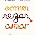 Cover Art for 9788547000073, Comer, Rezar, Amar by Elizabeth Gilbert