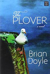 Cover Art for 9781628991567, The Plover by Brian Doyle