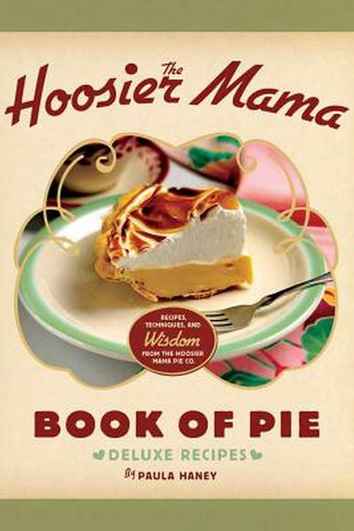 Cover Art for 9781572841437, Hoosier Mama Book of Pie by Paula Haney