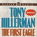 Cover Art for 9780694520510, The First Eagle by Tony Hillerman