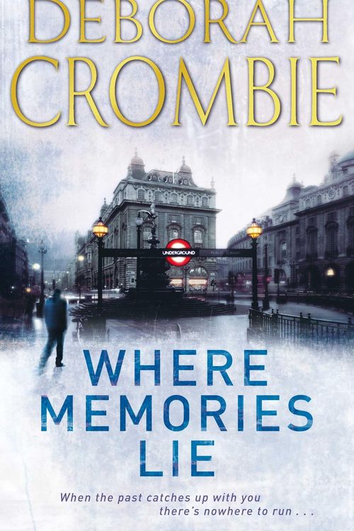 Cover Art for 9780230752498, Where Memories Lie by Deborah Crombie