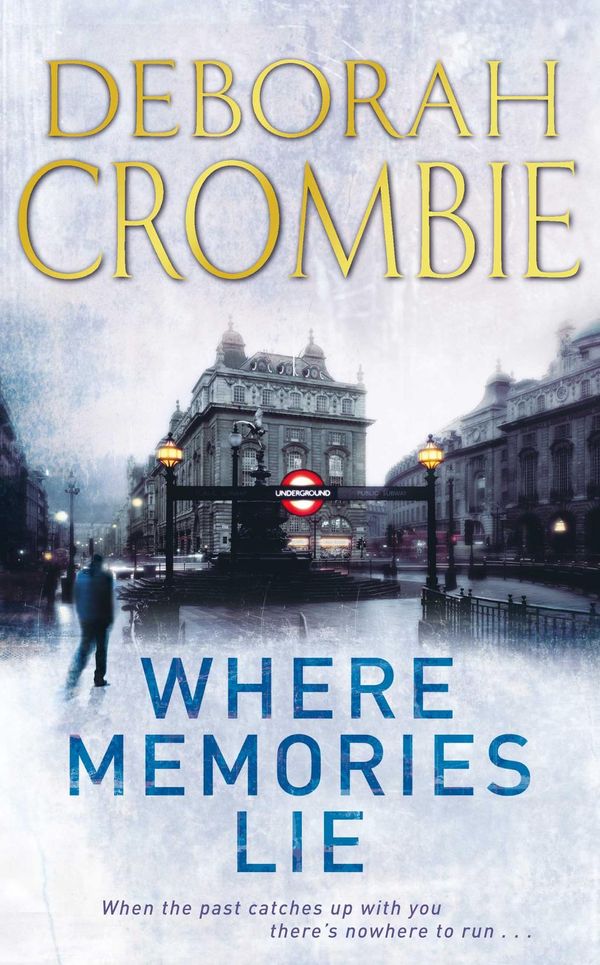 Cover Art for 9780230752498, Where Memories Lie by Deborah Crombie