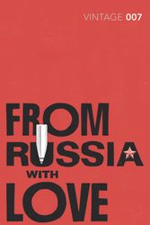 Cover Art for 9780099576891, From Russia with Love by Ian Fleming