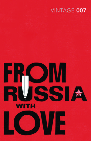 Cover Art for 9780099576891, From Russia with Love by Ian Fleming