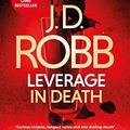 Cover Art for B07BF9WZH4, Leverage in Death by J. D. Robb
