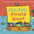 Cover Art for B07PJHVWFZ, Go, Go, Pirate Boat by Katrina Charman
