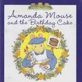 Cover Art for 9780233995748, Amanda Mouse and the Birthday Cake by Gyles Brandreth