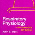 Cover Art for 9780683089370, Respiratory Physiology by John B. West