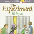 Cover Art for 9781556612145, The Experiment (Journeys to Fayrah, Book 2) by Myers, Bill