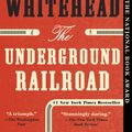 Cover Art for 9780345804327, The Underground Railroad by Colson Whitehead