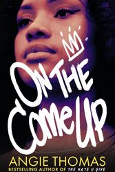 Cover Art for 9781406372168, On the Come Up by Angie Thomas
