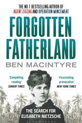 Cover Art for 9781408838150, Forgotten Fatherland by Ben Macintyre