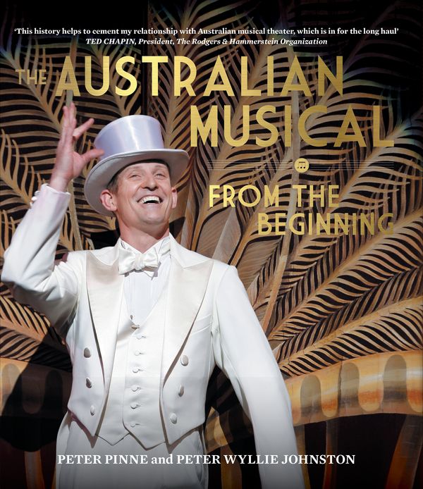 Cover Art for 9781760529666, The Australian Musical by Peter Pinne, Wyllie Johnston, Peter