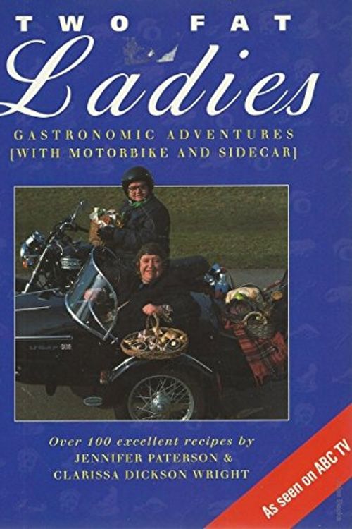 Cover Art for 9780733307591, Gastronomic Adventures: with a Motorbike and a Sidecar by Clarissa Dickson and Paterson, Jennifer Wright