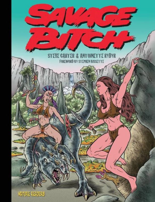Cover Art for 9780987622907, Savage Bitch by Antoinette Rydyr, Steve Carter