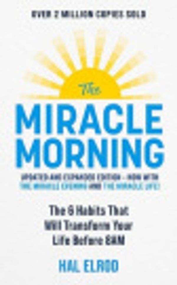 Cover Art for 9781399816045, The Miracle Morning (Updated and Expanded Edition) by Hal Elrod