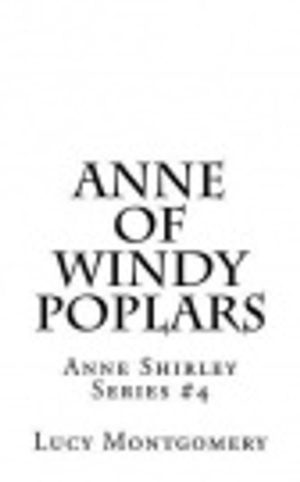 Cover Art for 9781519743787, Anne of Windy Poplars by L. M. Montgomery