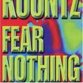 Cover Art for 9780747276685, Fear Nothing by Dean Koontz