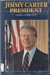 Cover Art for 9780802766502, Jimmy Carter, President by Betsy Covington Smith
