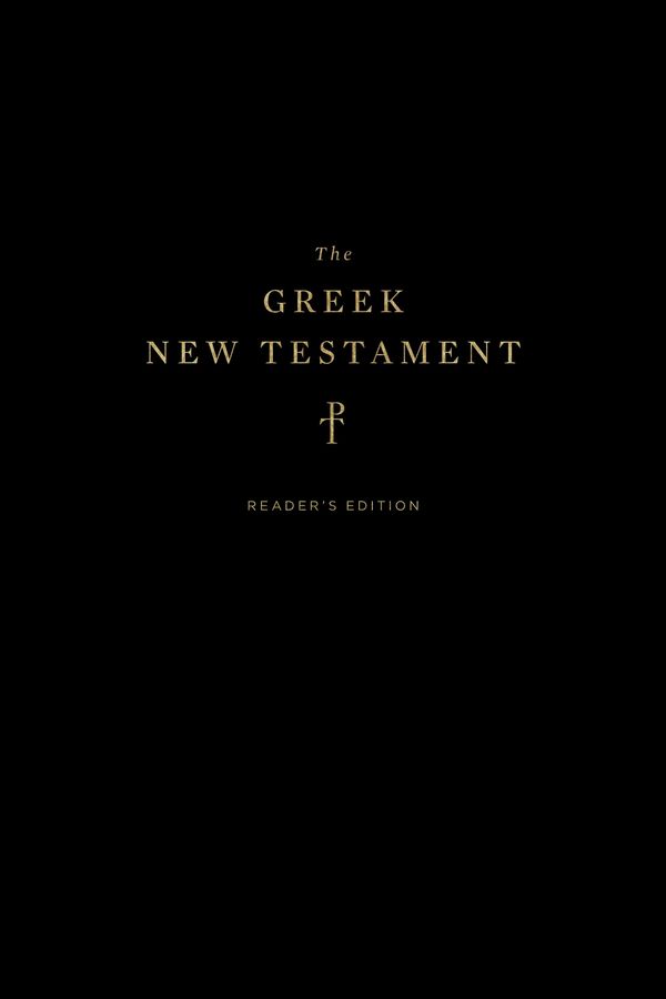 Cover Art for 9781433564154, The Greek New Testament, Produced at Tyndale House, Cambridge, Reader's Edition by Crossway Books