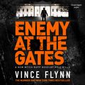 Cover Art for 9781398507166, Enemy at the Gates by Vince Flynn, Kyle Mills, George Guidall
