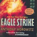 Cover Art for 9780606330916, Eagle Strike by Anthony Horowitz