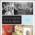 Cover Art for 9780226470757, Vivian Maier: A Photographer's Life and Afterlife by Pamela Bannos