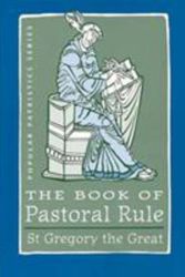 Cover Art for 9780881413182, The Book of Pastoral Rule by St Gregory the Great