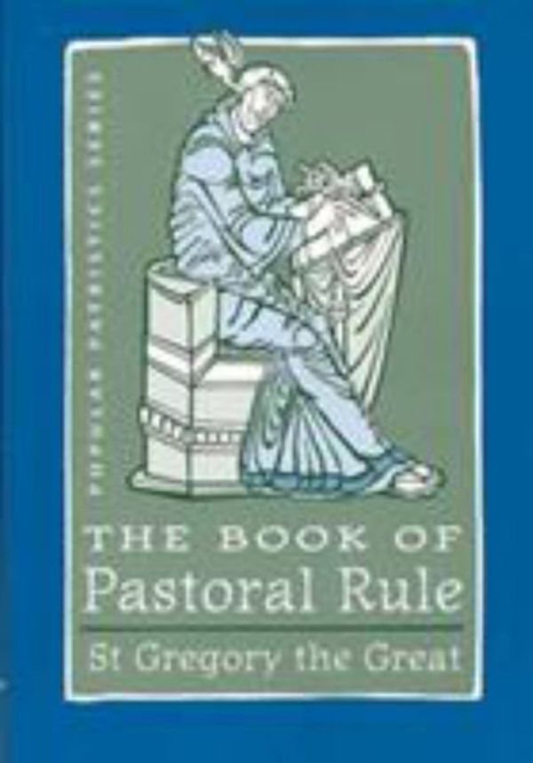 Cover Art for 9780881413182, The Book of Pastoral Rule by St Gregory the Great