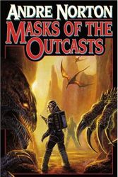 Cover Art for 9781416521389, Masks of the Outcasts by Andre Norton