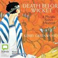 Cover Art for 9781741635959, Death Before Wicket (Compact Disc) by Kerry Greenwood